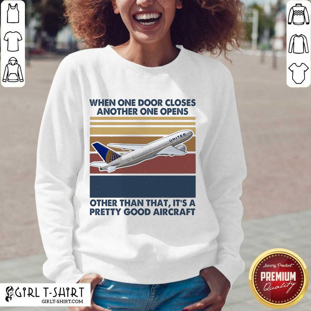Happy When One Door Closes Another One Opens Other Than That It’s Pretty Good Aircraft Vintage Shirt - Image 4