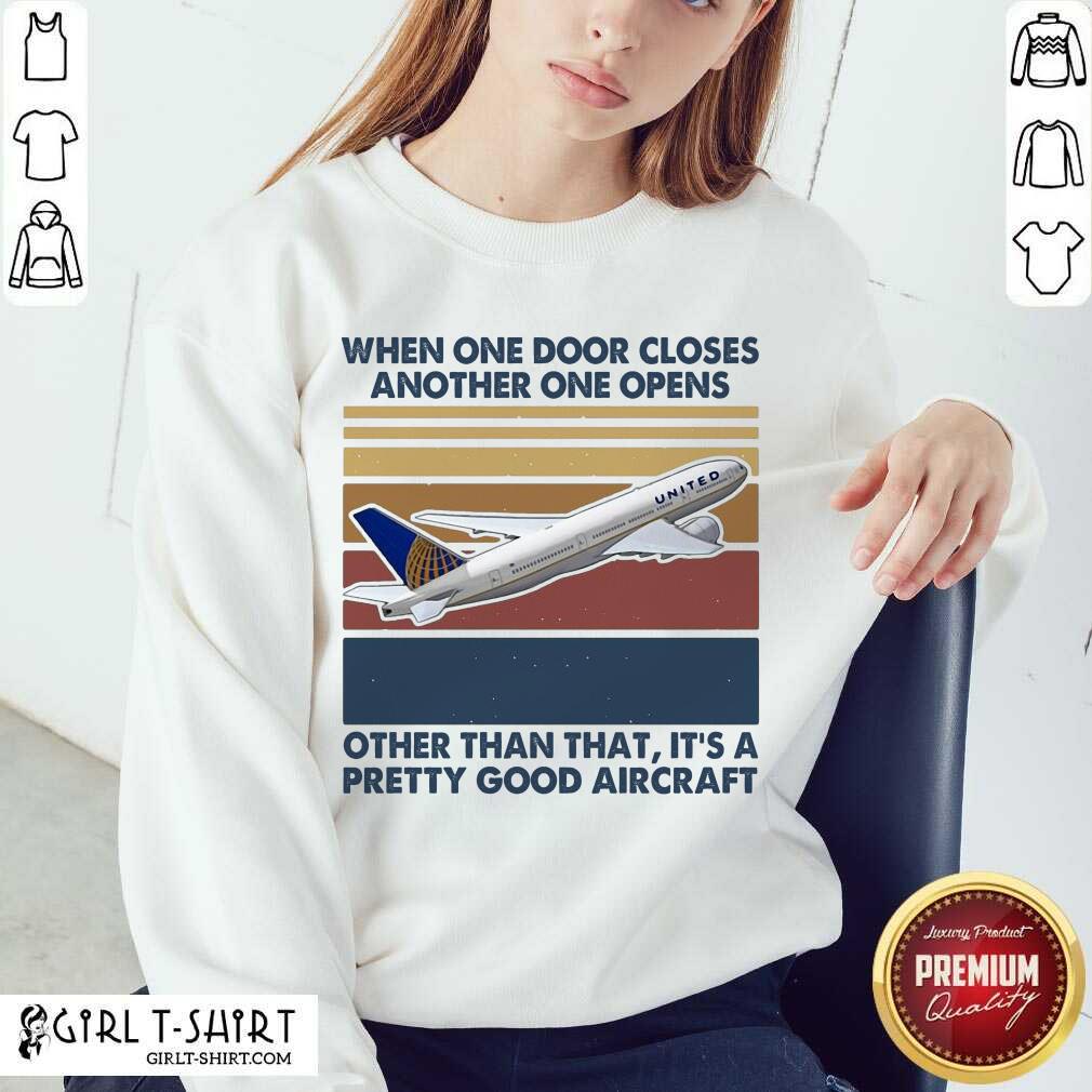 Happy When One Door Closes Another One Opens Other Than That It’s Pretty Good Aircraft Vintage Shirt - Image 2