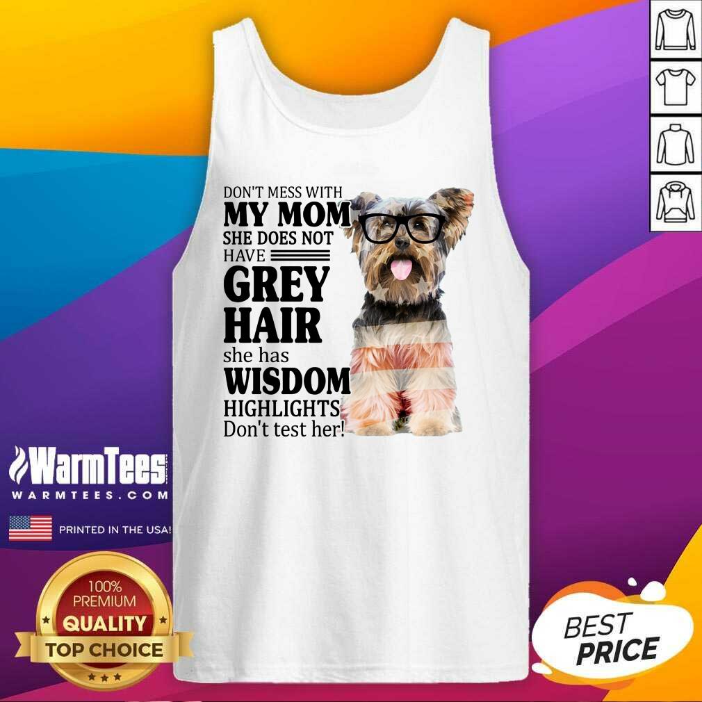 Happy Yorkshire My Mom Grey Hair Wisdom Highlights American Flag Shirt - Image 3