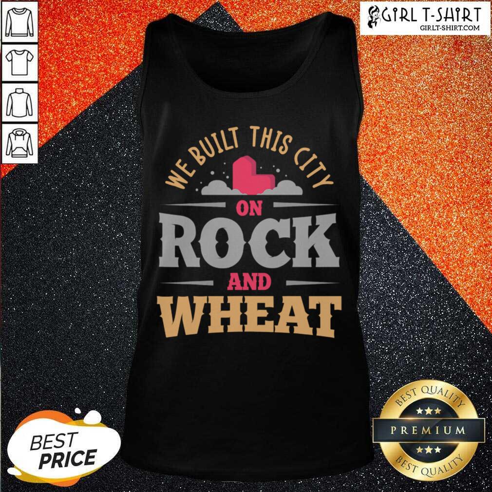 Hard We Built This City On Rock And Wheat Settlers Board Game Shirt - Image 4
