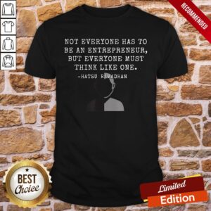 Hatsu Think Like Entrepreneur Man Shirt