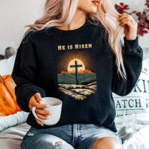 Alternative view of He Is Risen Easter Resurrection Jesus Christian Bible Verse Shirt