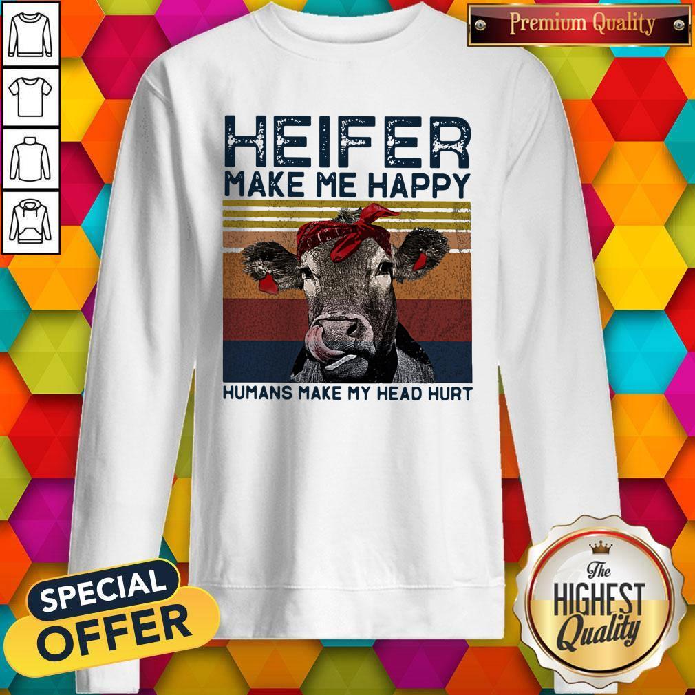Official Heifer Make Me Happy Humans Make Head Hurt Cow Vintager Retro Shirt - Image 4