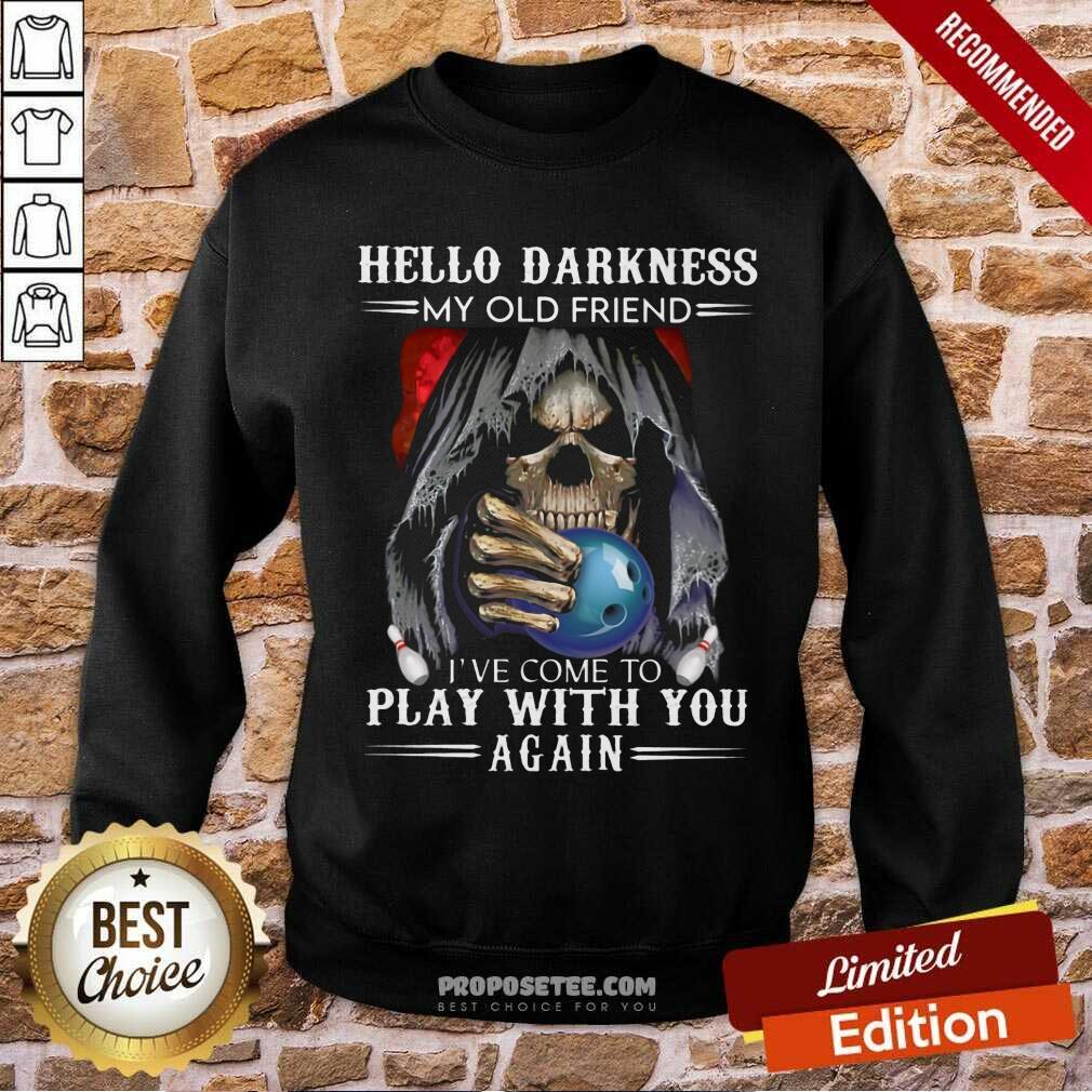 Hello Darkness My Old Friend Play With You Again Shirt - Image 5