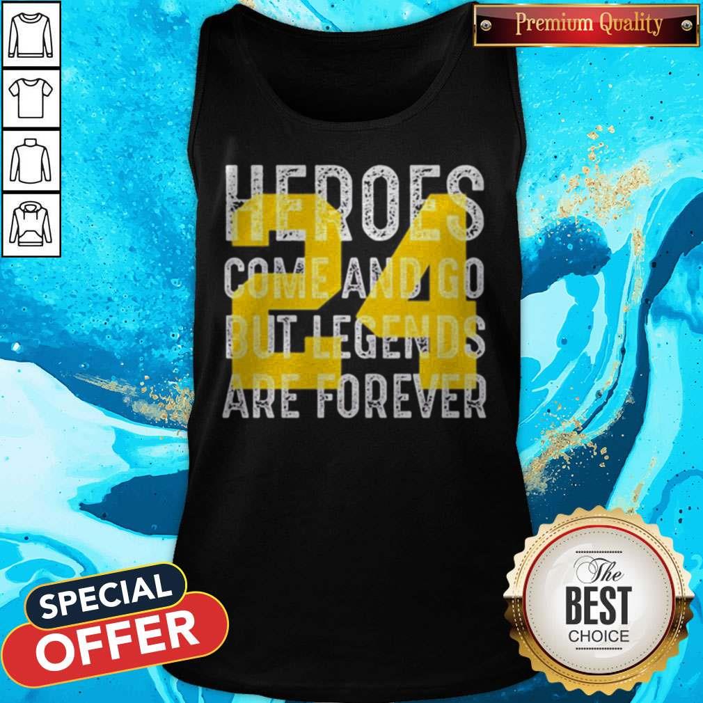 Heroes Come And Go But Legends Are Forever 24 Kobe Bryant Shirt - Image 5