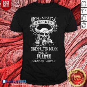 Herren Unterschatze Niemals Juni Shirt