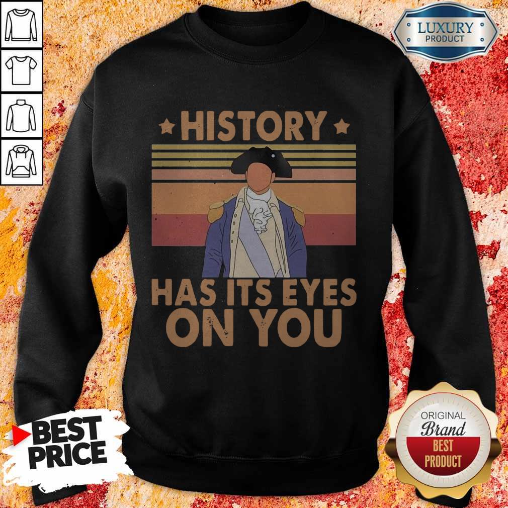 History Has Its Eyes On You Vintage Shirt - Image 4
