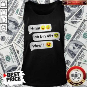 Alternative view of Hmm Ich Bin 49+ Wow Geburtstag Party Chat Emoticon Emoji Shirt