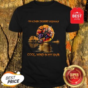Hocus Pocus On A Dark Desert Highway Cool Wind In My Hair Guitar Lake Shirt