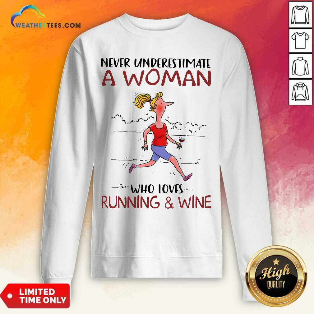 Honey Never Underestimate A Woman Who Loves Running And Wine Shirt - Image 4