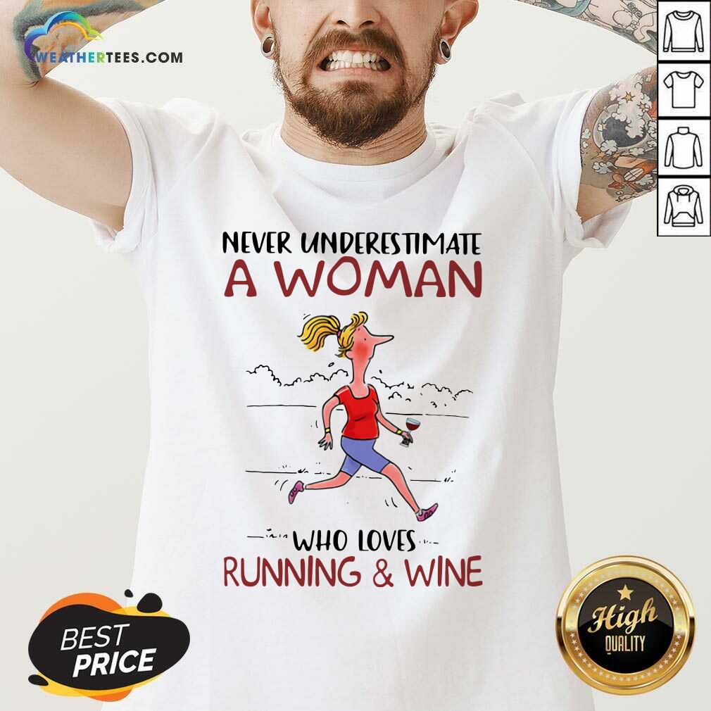 Honey Never Underestimate A Woman Who Loves Running And Wine Shirt - Image 2