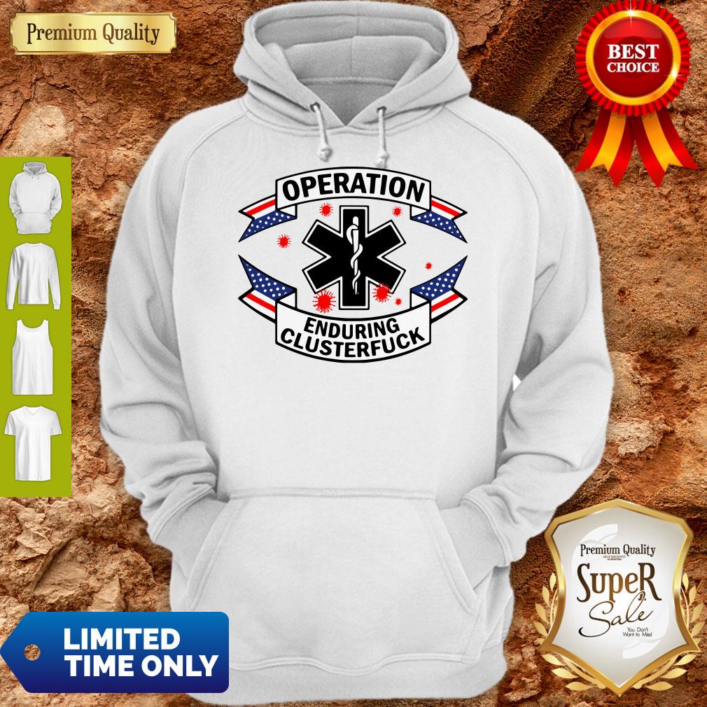 Official Operation Covid 19 2020 Enduring Clusterfuck Shirt - Image 4