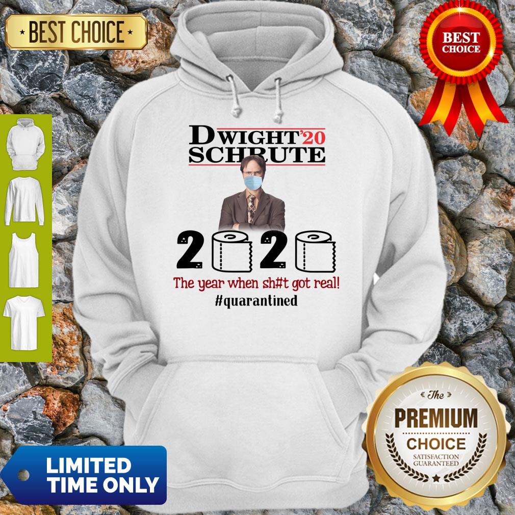 Nice Dwight’ 20 Schrute 2020 The Year When Shit Got Real #Quatantined Shirt - Image 2