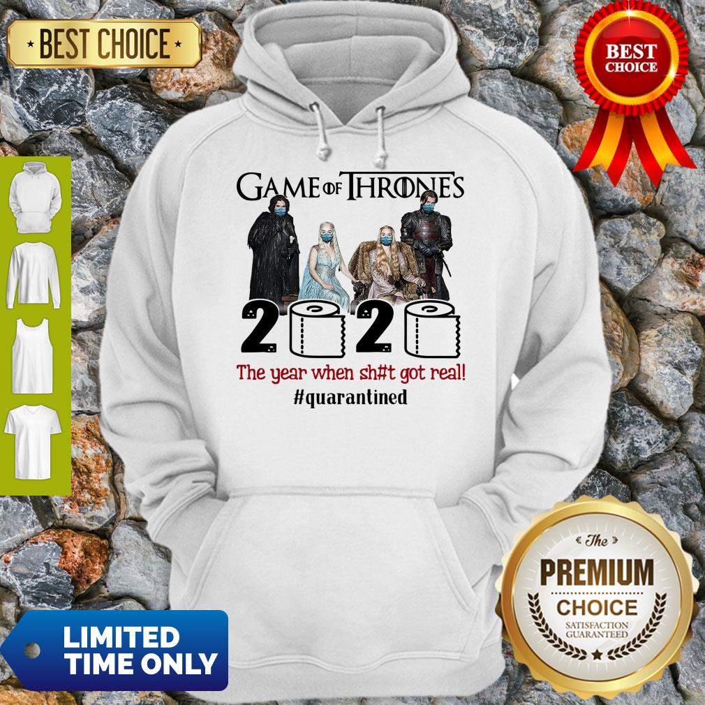 Pretty Game Of Thrones 2020 The Year When Shit Got Real #Quatantined Shirt - Image 2