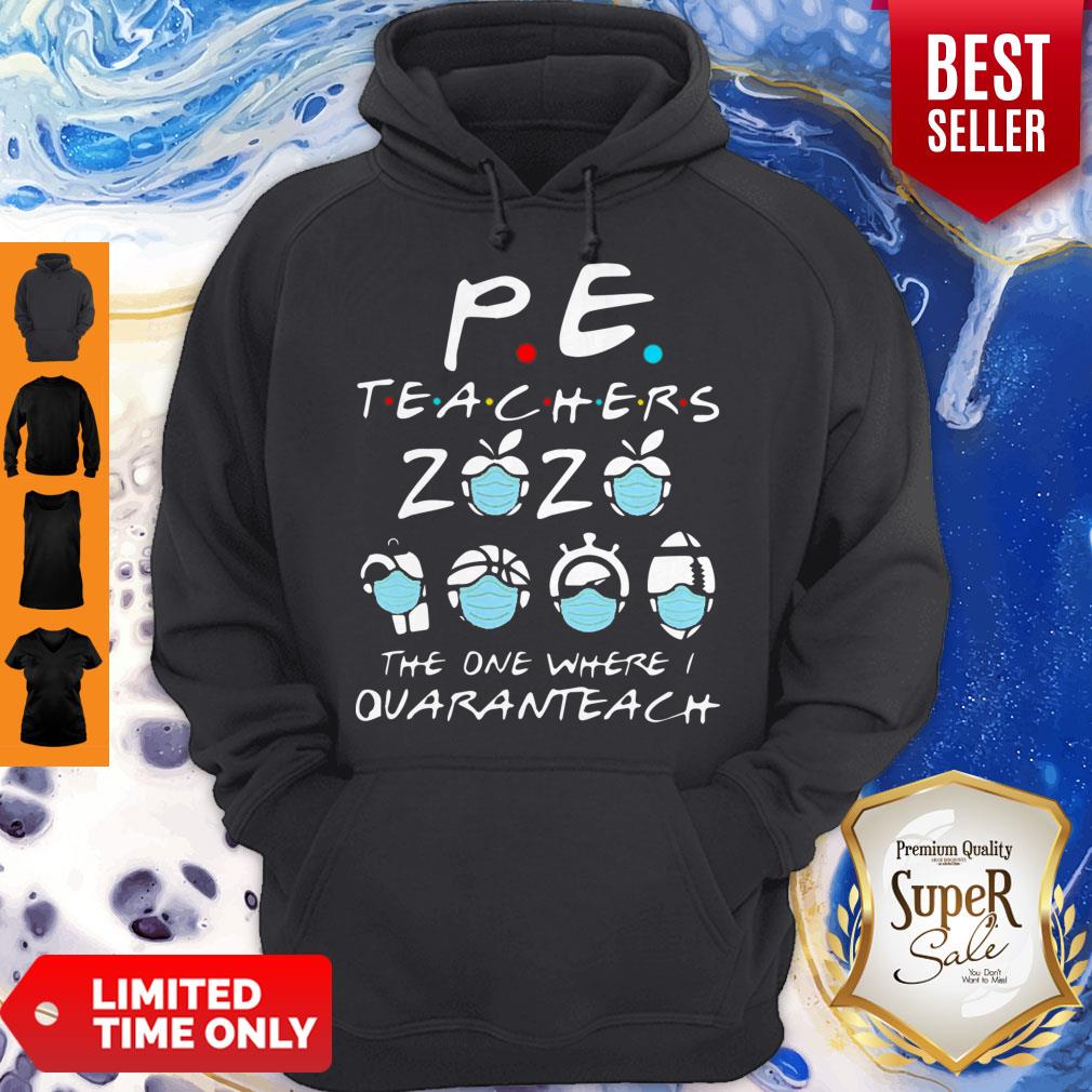 PE Teachers 2020 The One Where I Quaranteach Coronavirus Shirt - Image 4