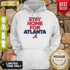 Alternative view of Official Stay Home For Atlanta Braves Shirt