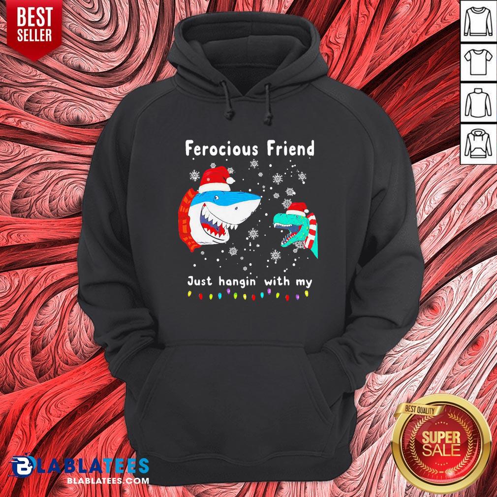 Awesome Christmas Ferocious Friend Just Hangin' With My Shirt - Image 5