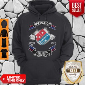Alternative view of Dominos Pizza Operation Covid19 2020 Enduring Clusterfuck Hands Shirt