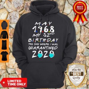 Alternative view of Official May 1968 My 52nd Birthday The One Where I Was Quarantined 2020 Shirt