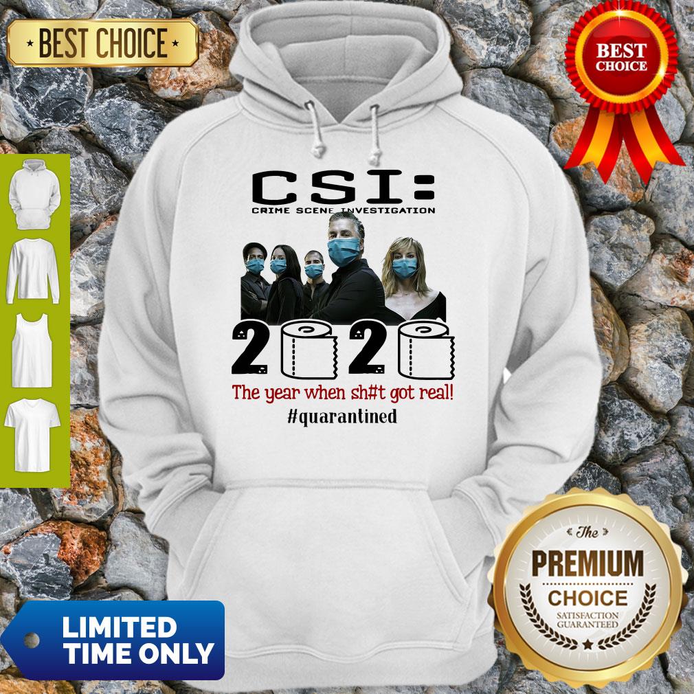 CSI Crime Scene Investigation 2020 The Year When Shit Got Real #Quarantined Shirt - Image 2