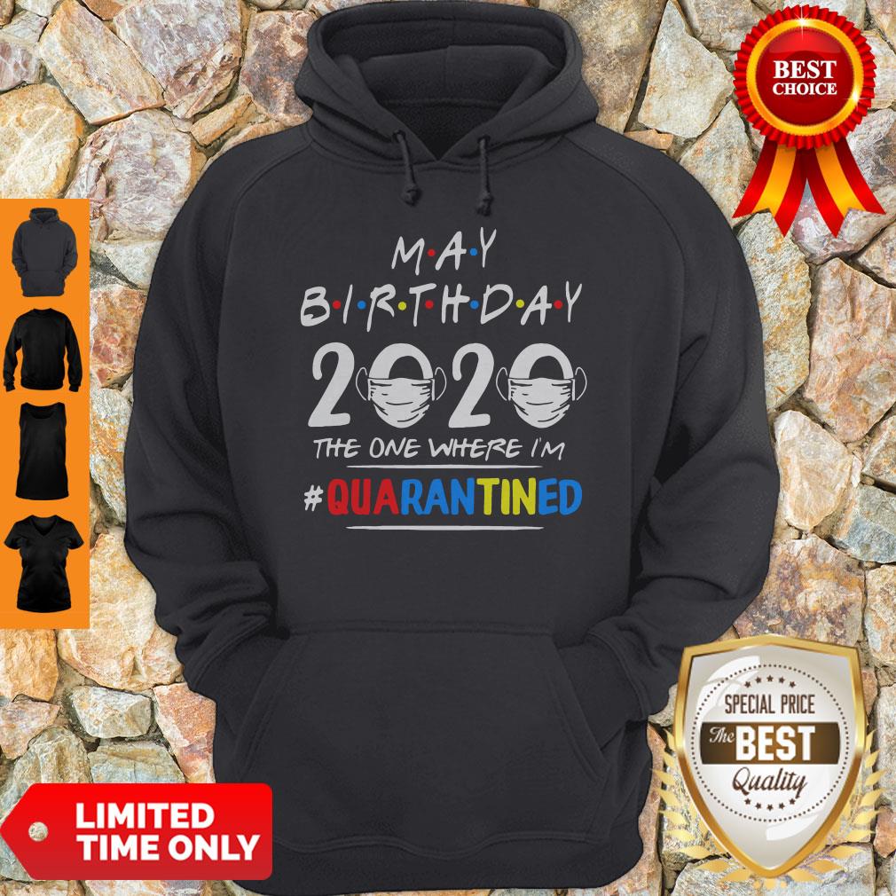 Official May Birthday 2020 The One Where I’m Quarantined Shirt - Image 2