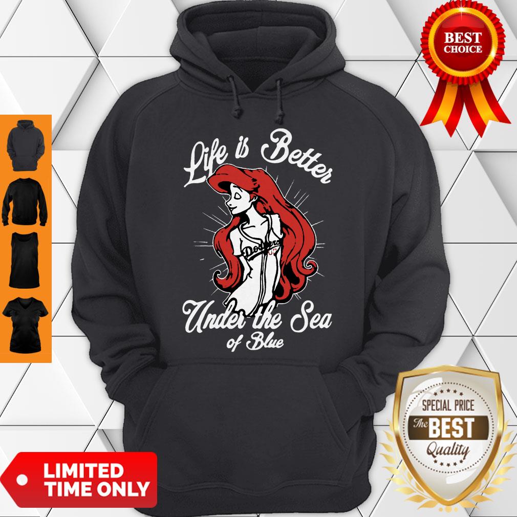 Los Angeles Dodgers Girl Life Is Better Under The Sea Of Blue Shirt - Image 2