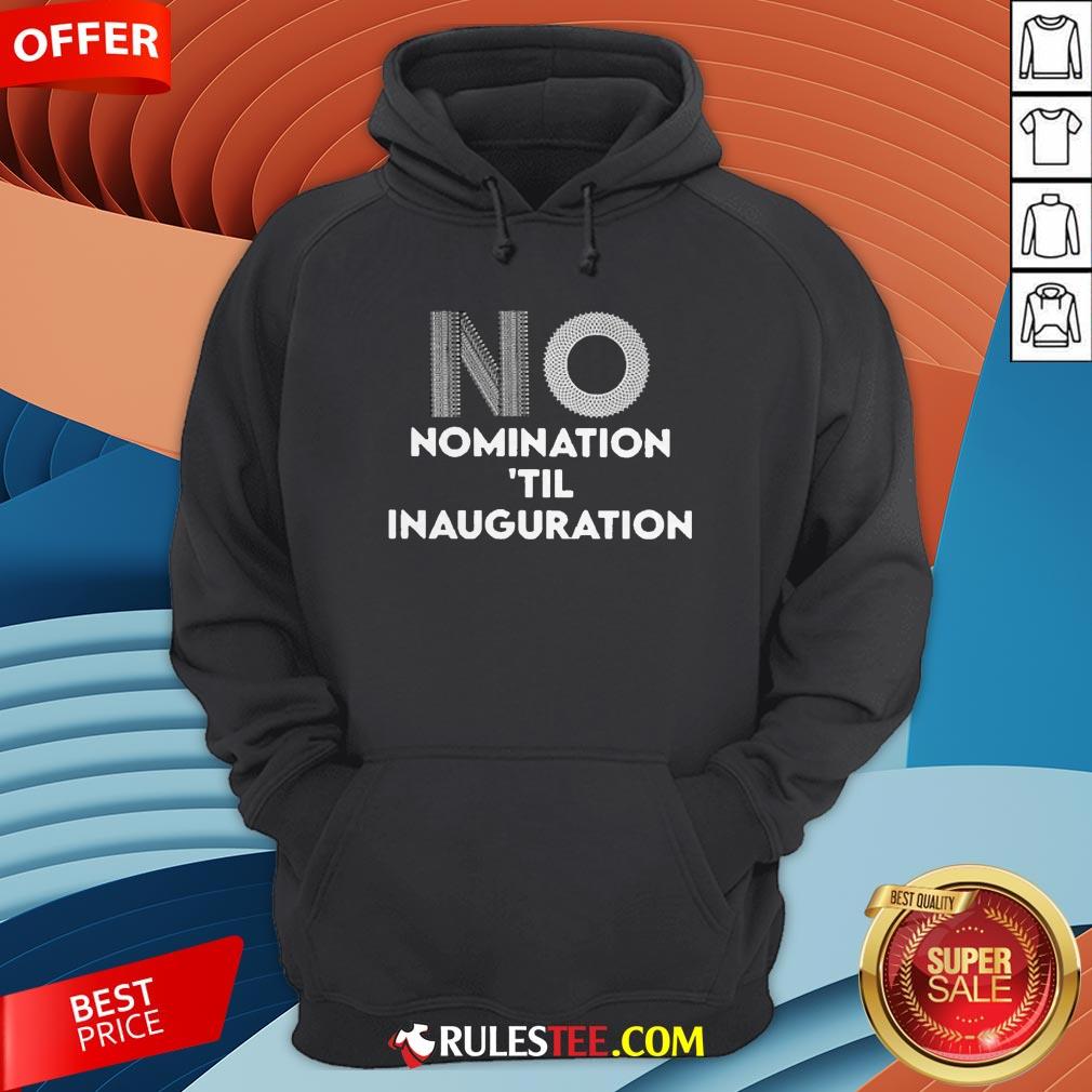 Ruth Bader Ginsburg No Nomination 'Til Inauguration Shirt - Image 4
