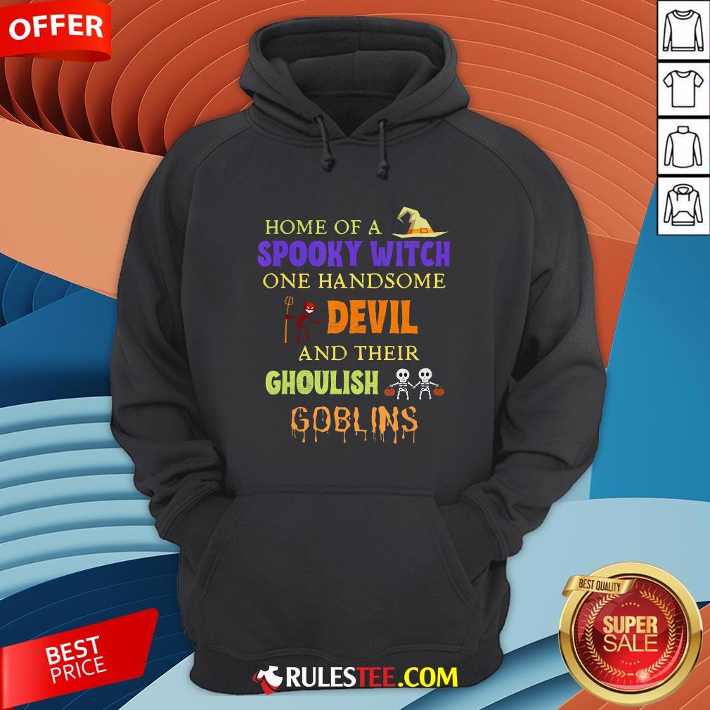 Home Of A Spooky Witch One Handsome Devil And Their Ghoulish Goblins Halloween Shirt - Image 3