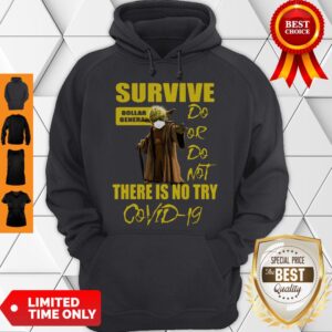 Alternative view of Star Wars Master Yoda Survive Dollar General Do Or Do Not There Is No Try Covid-19 Shirt