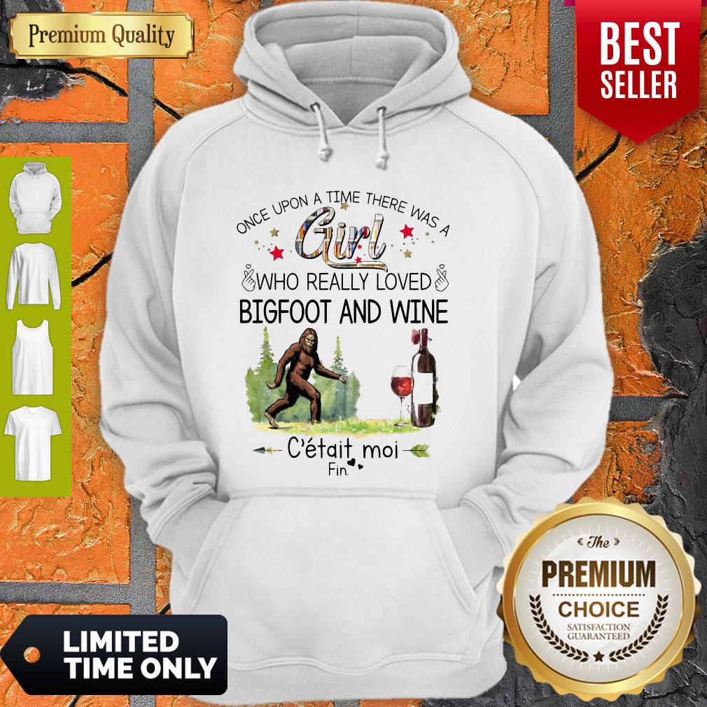 Nice Once Upon A Time There Was A Girl Who Really Loved Bigfoot And Wine Shirt - Image 2