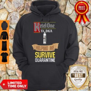 Alternative view of Official Ketel One Vodka Helping Me Survive Quarantine Shirt