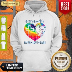 Alternative view of Premium #Caregiverlife Faith Love Care Shirts