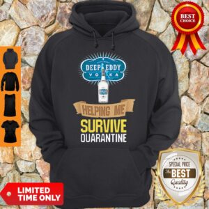 Alternative view of Official Vodka Deep Eddy Helping Me Survive Quarantine Shirt