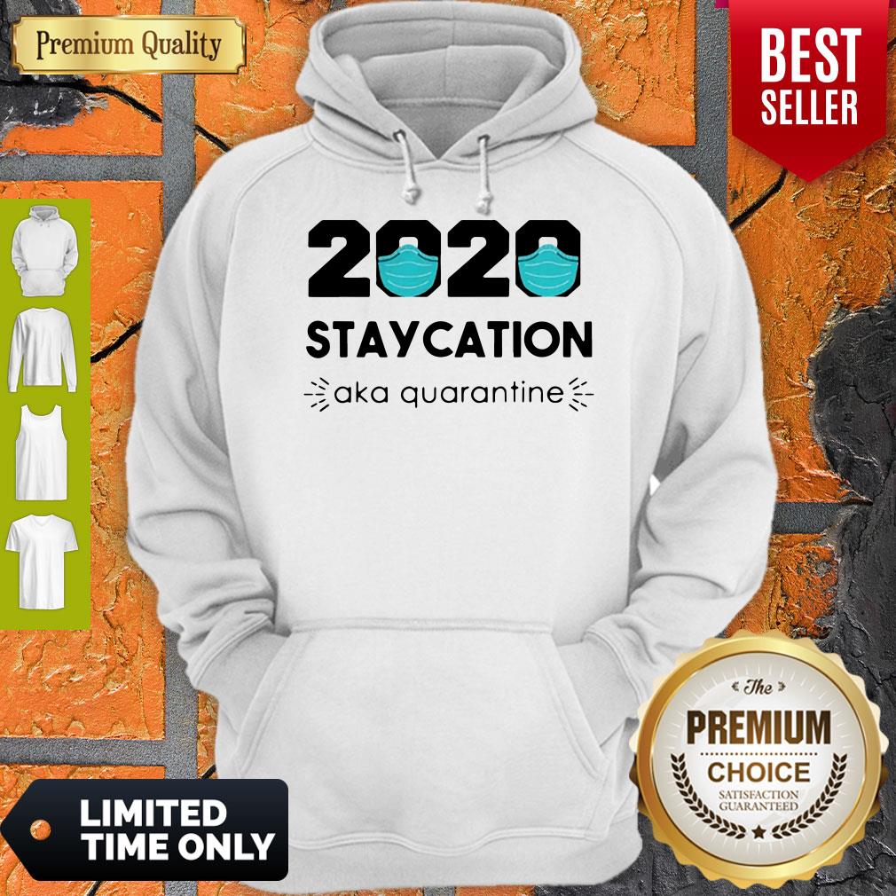 2020 Staycation AKA Quarantine Social Distancing Quarantine Introvert Shirt - Image 2