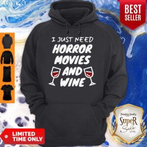 Alternative view of Official I Just Need Horror Movies And Wine Glasses Shirt