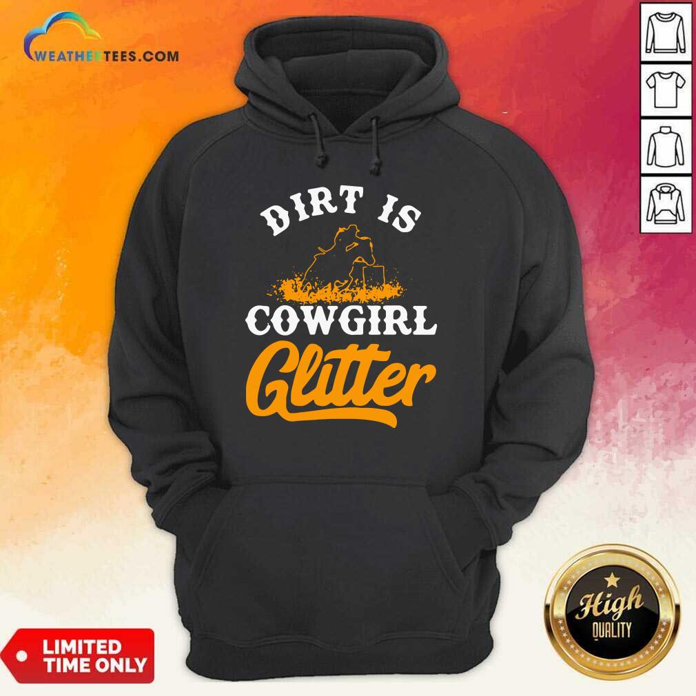 Grateful Dirt Is Cowgirl Glitter Shirt - Image 5