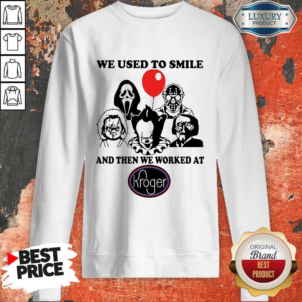 Horror Character We Used To Smile And Then We Worked At Kroger Shirt - Image 5
