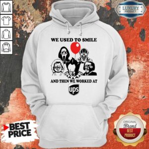 Alternative view of Horror Character We Used To Smile And Then We Worked At UPS Shirt