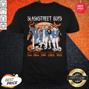 Horror Characters Slashstreet Boys Ill Kill You That Way Halloween Shirt
