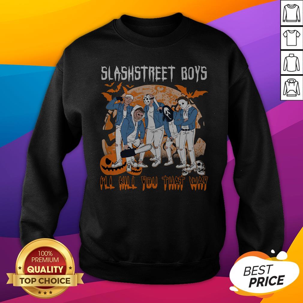 Horror Michael Slashstreet Boys I’ll Kill You That Way Halloween Shirt - Image 2