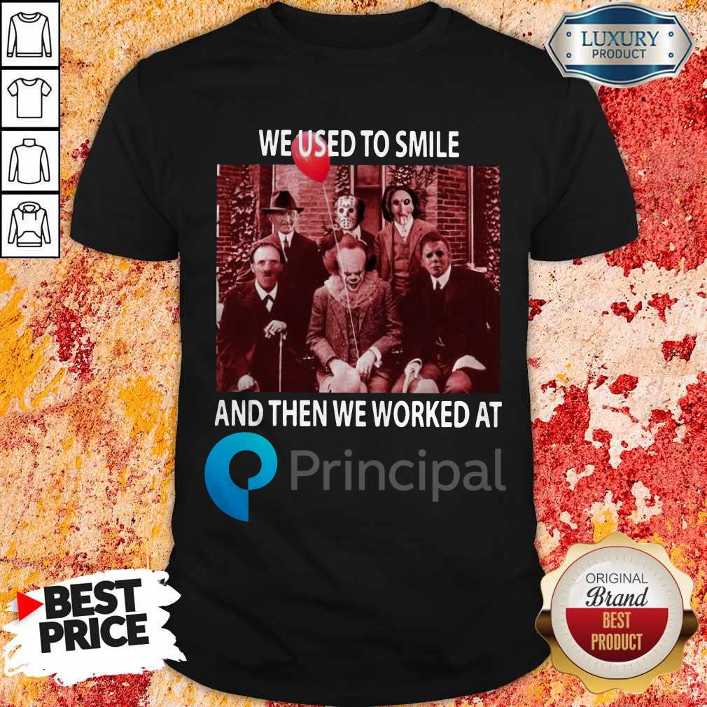 Horror Movie Characters We Used To Smile And Then We Worked At Principal Halloween Shirt