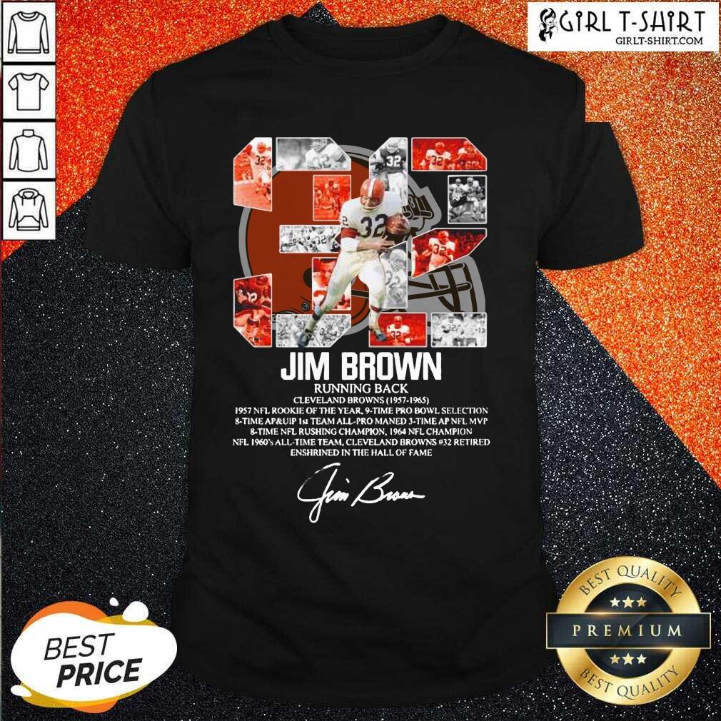 Hot 32 Jim Brown Running Back Cleveland Browns 1957 1965 Signature Shirt