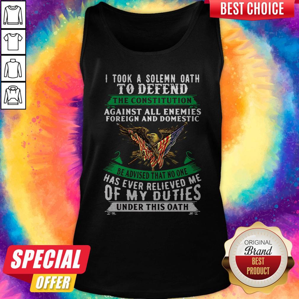 Hot 4th July 1985 I Took A Solemn Oath To Defend The Constitution Of My Duties Under This Oath Shirt - Image 4