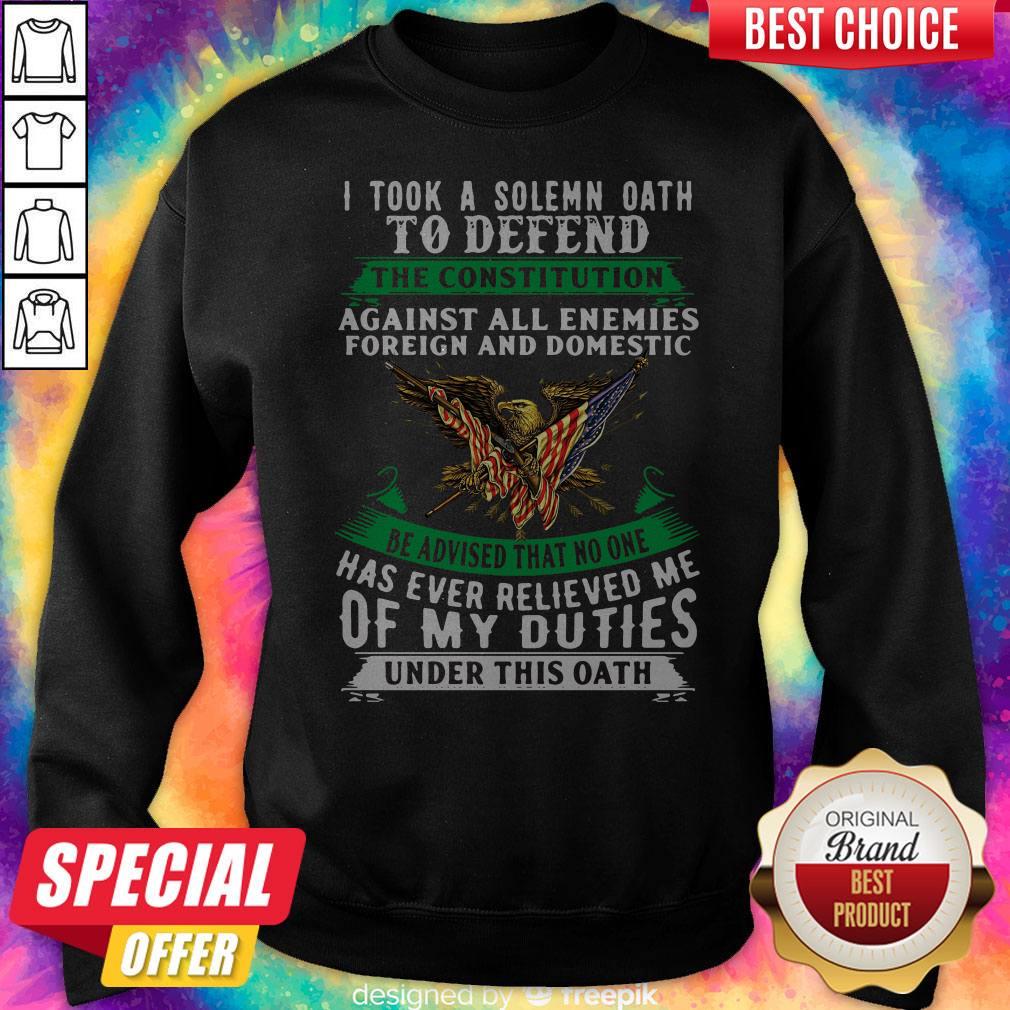 Hot 4th July 1985 I Took A Solemn Oath To Defend The Constitution Of My Duties Under This Oath Shirt - Image 2