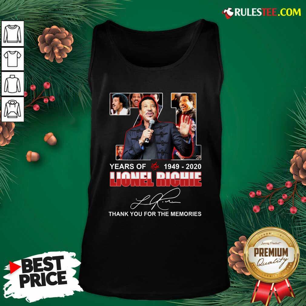 Hot 71 Year Of 1949 2020 Lionel Richie Signature Thank You For The Memories Shirt - Image 5