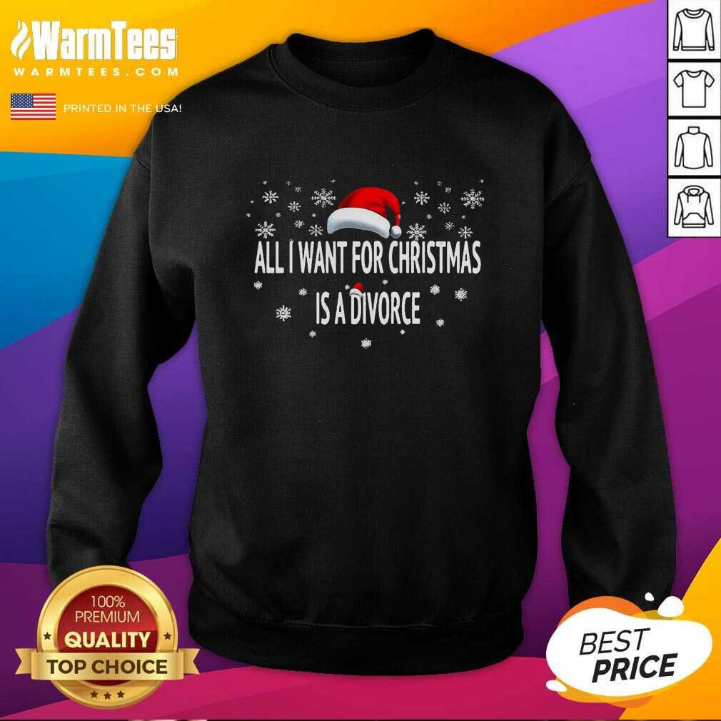 Hot All I Want For Christmas Is A Divorce Shirt - Image 3