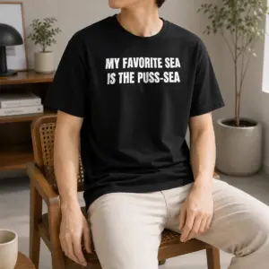 Hot Awesome My Favorite Sea Is The Puss Sea Shirt