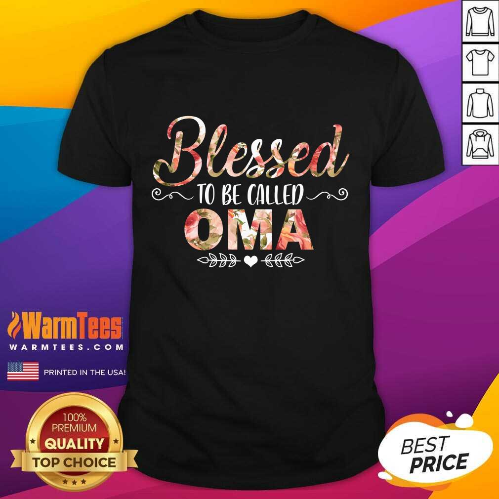 Hot Blessed To Be Called Oma Mother Day Shirt