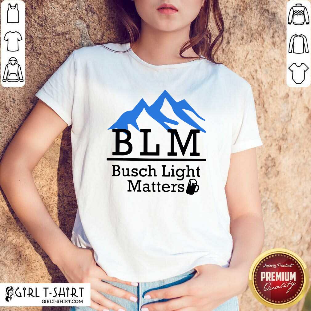 Hot BLM Busch Light Matters Shirt