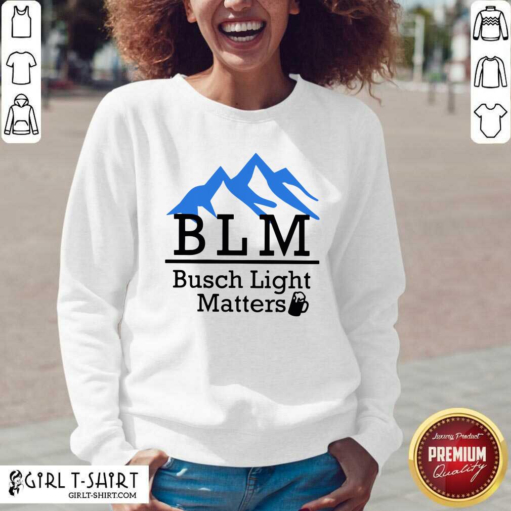 Hot BLM Busch Light Matters Shirt - Image 2